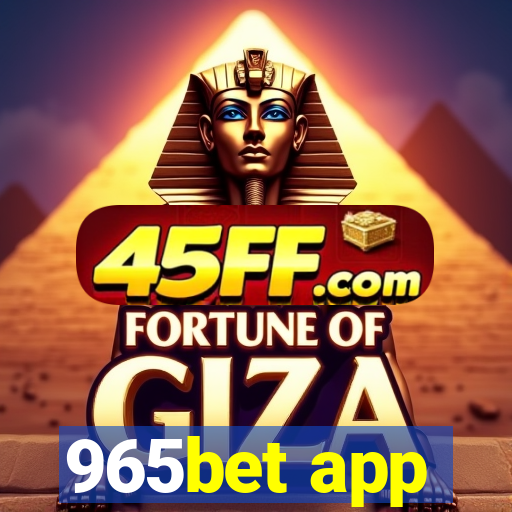 965bet app
